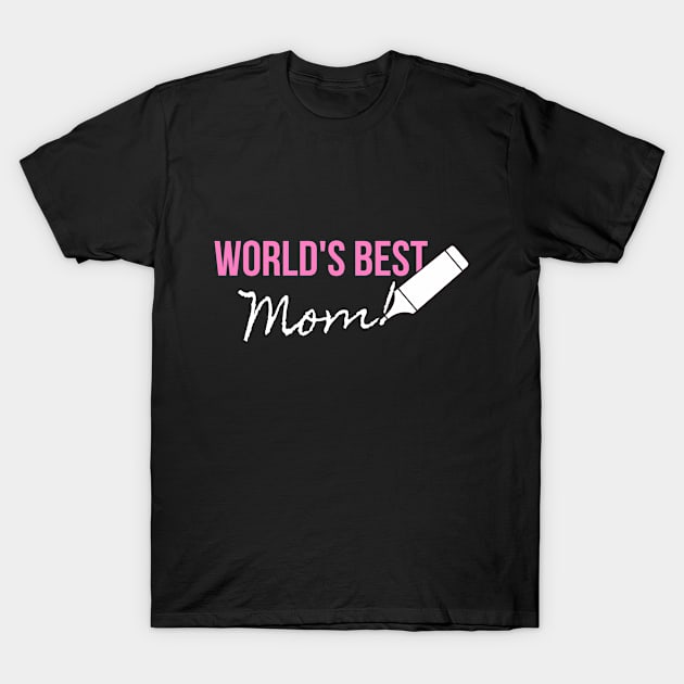 World's Best Mom Mother Day Gift T-Shirt by wapix